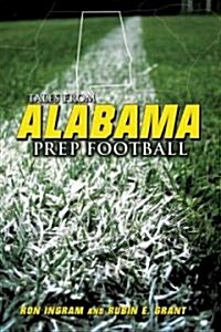 Tales from Alabama Prep Football (Hardcover)