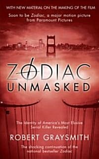 Zodiac Unmasked: The Identity of Americas Most Elusive Serial Killer Revealed (Mass Market Paperback)