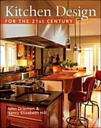 Kitchens Design for the 21st Century (Hardcover)