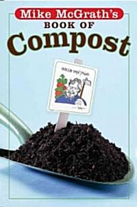 Mike McGraths Book of Compost (Paperback)