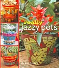 Really Jazzy Pots (Paperback)