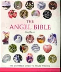 The Angel Bible: The Definitive Guide to Angel Wisdomvolume 8 (Paperback)