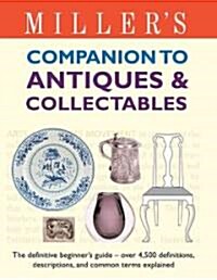 Millers Companion to Antiques & Collectibles (Paperback)