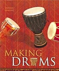 Making Drums (Paperback)