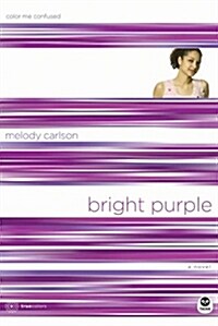 Bright Purple: Color Me Confused (Paperback)