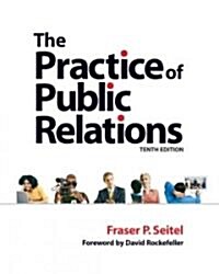The Practice of Public Relations (Paperback, 10th)