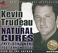 Natural Cures They Dont Want You to Know about (Audio CD)