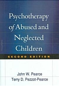 Psychotherapy of Abused and Neglected Children (Hardcover, 2)