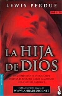 La Hija De Dios/gods Daughter (Paperback)