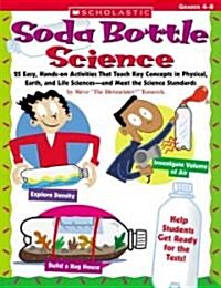 Soda Bottle Science: 25 Hands-On Activities for Physical, Earth, and Life Sciences (Paperback)