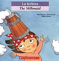 Bilingual Tales: La Lechera / The Milkmaid (Paperback)
