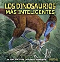 Los Dinosaurios Mas Inteligentes (Library Binding)