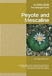 Peyote and Mescaline (Library Binding)