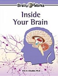 Inside Your Brain (Library Binding)