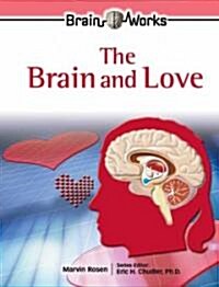 The Brain and Love (Library Binding)