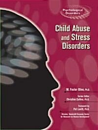 Child Abuse and Stress Disorders (Library Binding)