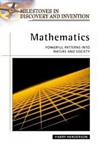 Mathematics: Powerful Patterns in Nature and Society (Hardcover)