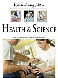 Extraordinary Jobs in Health and Science (Hardcover)