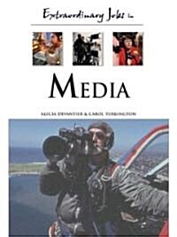 Extraordinary Jobs in Media (Hardcover)