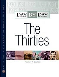 Day by Day: The Thirties (Hardcover)