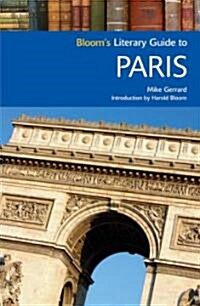 Blooms Literary Guide to Paris (Paperback)