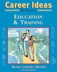 Career Ideas for Teens in Education and Training (Paperback)