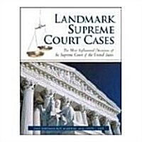 Landmark Supreme Court Cases: The Most Influential Decisions of the Supreme Court of the United States (Paperback)