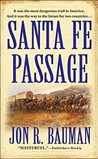 Santa Fe Passage (Paperback, Reprint)