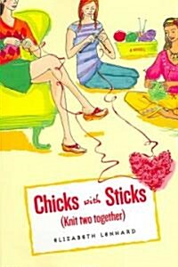 Chicks With Sticks (Hardcover, 1st)