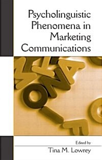 Psycholinguistic Phenomena in Marketing Communications (Hardcover)