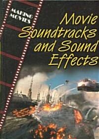 Movie Soundtracks and Sound Effects (Library Binding)