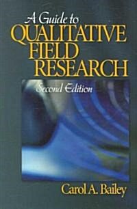 A Guide to Qualitative Field Research (Paperback, 2)