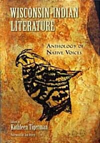 Wisconsin Indian Literature: Anthology of Native Voices (Paperback)