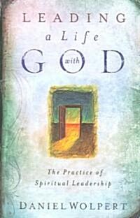 [중고] Leading a Life with God: The Practice of Spiritual Leadership (Paperback)