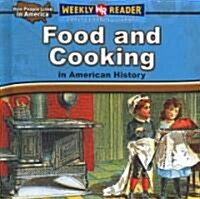 Food and Cooking in American History (Library Binding)
