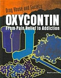 Oxycontin (Library Binding)
