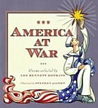 America at War: Poems Selected by Lee Bennett Hopkins (Hardcover)