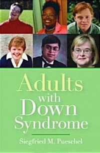 Adults With Down Syndrome (Paperback, 1st)