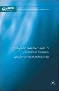 Pro-Poor Macroeconomics : Potential and Limitations (Hardcover)