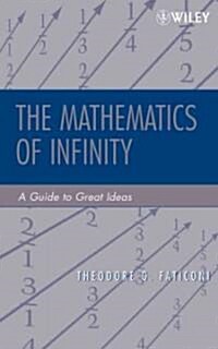 The Mathematics of Infinity (Hardcover)