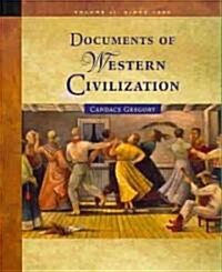 Documents of Western Civilization Volume II: Since 1500 (Paperback, 6th, Revised)