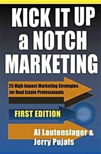 Kick It Up a Notch Marketing (Paperback)