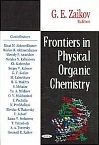 Frontiers in Physical Organic Chemistry (Hardcover, UK)