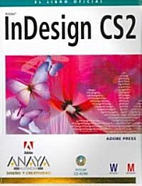 Indesign Cs2/ Adobe InDesign CS2. Classroom in a Book (Paperback, CD-ROM, Translation)