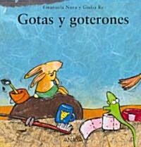 Gotas Y Goterones / Drops And Dropfuls (Board Book, Translation)