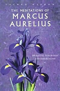 The Meditations of Marcus Aurelius (Hardcover)