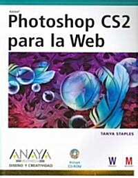Photoshop CS2 Para La Web/ Photoshop CS2 for The Web (Paperback, CD-ROM, Translation)