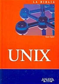 La biblia de Unix/ Unix Bible (Hardcover)