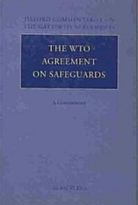 The WTO Agreement on Safeguards : A Commentary (Hardcover)