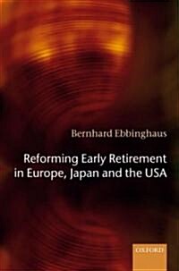 Reforming Early Retirement in Europe, Japan and the USA (Hardcover, 4th)